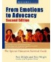 Wrightslaw: From Emotions to Advocacy: The Special Education Survival Guide